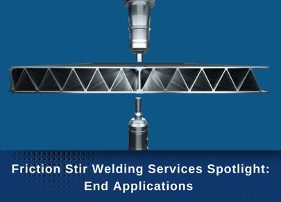 A double-sided friction stir welding machine simultaneously welds two sides of the metal. Under that is the blog title: “Friction Stir Welding Services Spotlight: End Applications” and the Taber logo.