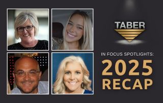 A collage of the 2025 In Focus Spotlight employees that still currently work at Taber Extrusions to the left of the Taber logo highlighted under a spotlight graphic. The title "IN FOCUS SPOTLIGHTS: 2025 RECAP" are bolded underneath.